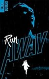 Run Away   Tome 1