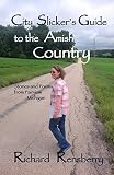 City Slickers Guide To The Amish Country Stories And Poems From Fairview Michigan English Edition