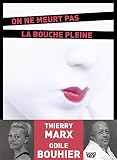 On Ne Meurt Pas La Bouche Pleine Sang Neuf