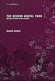 The Second Digital Turn Design Beyond Intelligence Writing Architecture English Edition