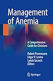 Management Of Anemia A Comprehensive Guide For Clinicians English Edition