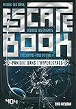 Escape Book   Panique Dans L'hyperespace