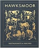 Hawksmoor Restaurants Recipes English Edition