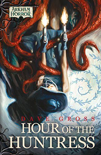 Hour of the Huntress (By: Dave Gross,Shane Pierce) cover