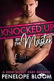 Knocked Up By The Master A Bdsm Secret Baby Romance Babies For The Doms Book 2