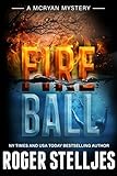 Fireball A Gripping Crime Thriller Mac Mcryan Mystery Thriller And Suspense Series Book Mcryan Mystery Series Book 8