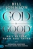 God Is Good Hes Better Than You Think English Edition