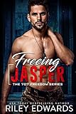 Freeing Jasper A Black Ops Romance The 707 Freedom Series Book 2