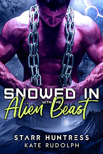 Snowed In With The Alien Beast book cover