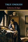 True Enough The Mit Press English Edition