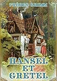 Hansel Et Gretel