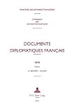 Documents Diplomatiques Franais 1970 Tome I 1er Janvier 30 Juin Documents Diplomatiques Franais Depuis 1954 Sous La Direction De Maurice Vasse T 37