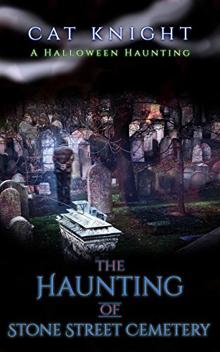 The Haunting of Stone Street Cemetery book cover