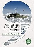 G%C3%A9opolitique D'une Plan%C3%A8te D%C3%A9r%C3%A9gl%C3%A9e. Le Choc De L'anthropoc%C3%A8ne (anthropocene)