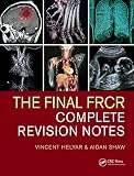 The Final Frcr Complete Revision Notes English Edition