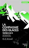La Compagnie Des Glaces   Tome 13 Station Fant%C3%B4me   Tome 14 Les Hommes Jonas