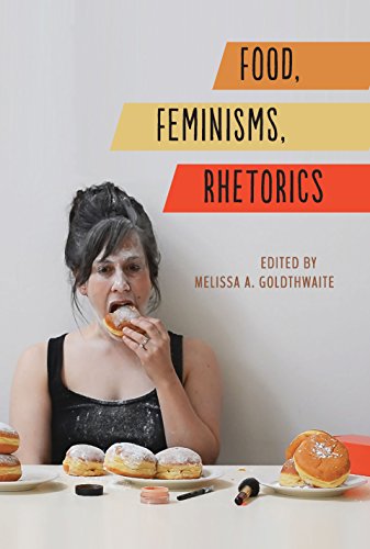 Food, Feminisms, Rhetorics cover