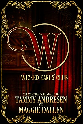The Wicked Earls Club (By: Tammy Andresen,Maggie Dallen) cover