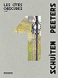 Les Cits Obscures Lintgrale Livre 1