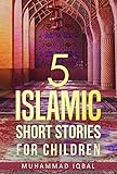 5 Islamic Short Stories For Children