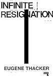 Infinite Resignation On Pessimism English Edition