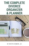 The Complete Divorce Organizer Planner