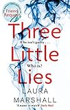 Three Little Lies A Completely Gripping Thriller With A Killer Twist English Edition
