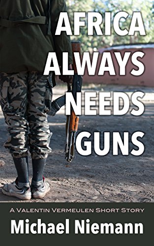 Africa Always Needs Guns book cover