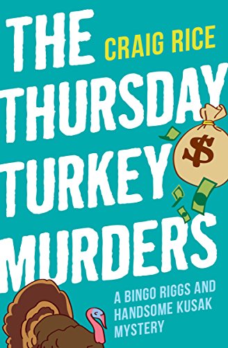 The Thursday Turkey Murders (By: Craig Rice) cover