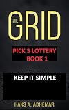 The Grid Pick 3 Lottery Book 1 Keep It Simple