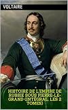 Histoire De Lempire De Russie Sous Pierrelegrand Intgral Les 2 Tomes