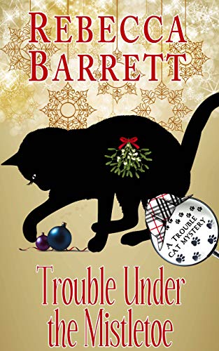 Trouble Under the Mistletoe book cover