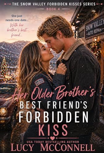 Her Older Brother's Best Friend's Forbidden Kiss / One Date Deal book cover