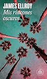 Mis Rincones Oscuros Spanish Edition