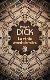 La V%C3%A9rit%C3%A9 Avant Derni%C3%A8re (j'ai Lu Science Fiction)