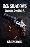Red Shadows La Serie Completa Italian Edition
