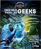 Cocktails Pour Les Geeks Jadore
