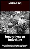 Innovations En Indochine Les Transformations Du Corps Expditionnaire Franais En Extrmeorient 19451954