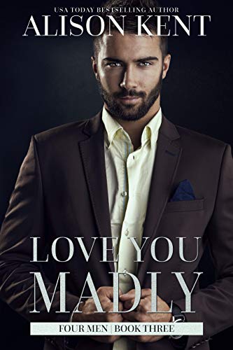 Love You Madly (By: Alison Kent) cover