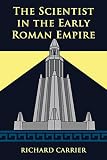 Scientist In The Early Roman Empire English Edition