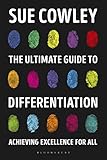 The Ultimate Guide To Differentiation Achieving Excellence For All English Edition