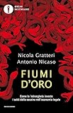 Fiumi Doro Come L Ndrangheta Investe I Soldi Della Cocaina Nella Economia Legale Italian Edition