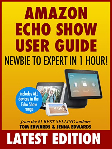 All-New Amazon Echo User Guide: Newbie to Expert in 1 Hour! book cover