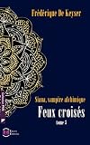 Siana, Vampire Alchimique   Feux Crois%C3%A9s: Tome 3 (collection Pan)