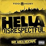 Hella Disrespectful: Bay Area Mixtape