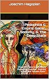 Pedophilia Empire Satan Sodomy The Deep State Chapter 8 Americas Military Pedophilia Scandals Daycare Scares And Satanic Panic English Edition