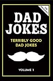 Dad Jokes Terribly Good Dad Jokes English Edition