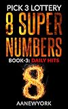 Pick 3 Lottery 8 Super Numbers Book3 Daily Hits