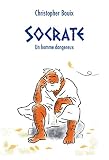 Socrate Un Homme Dangereux Mdium
