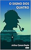 O Signo Dos Quatro Sherlock Holmes Vol 2 Coleo Sherlock Holmes Portuguese Edition